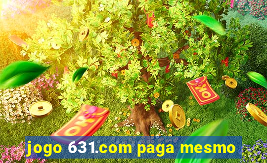 jogo 631.com paga mesmo